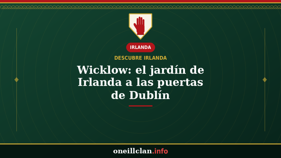 Wicklow: el jardín de Irlanda a las puertas de Dublín